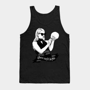 stone cold b*tch2 Tank Top